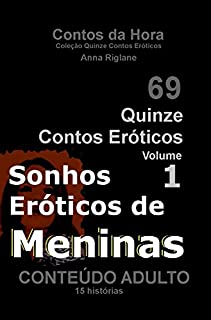 Livro Quinze Contos Eroticos 01 Sonhos eróticos de meninas (Coleção Quinze Contos eróticos)