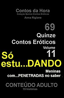 Livro Quinze Contos Eroticos 11 Só estu.DANDO (Coleção Quinze Contos Eróticos)