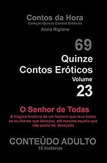 Livro Quinze Contos Eróticos 23 - O Senhor de Todas (Coleção Quinze Contos Eróticos)