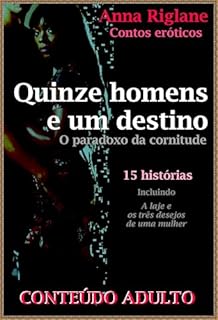 Livro Quinze homens e um destino - O paradoxo da cornitude