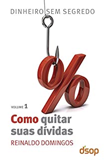 Livro Como quitar suas dívidas (Dinheiro sem segredo)