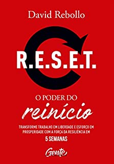 Livro R.E.S.E.T.: o poder do reinício: Transforme trabalho em liberdade e esforço em prosperidade com a força da resiliência em 5 semanas.