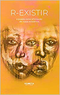 Livro R-EXISTIR: a poesia como afirmação de nossa existência