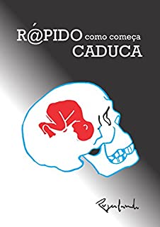 Livro R@pido Como Começa Caduca