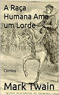 Livro A Raça Humana Ama um Lorde: Contos