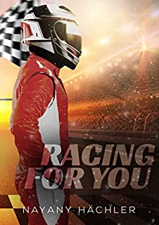 Livro Racing For You: Um Friends To Lovers No Mundo da Fórmula 1