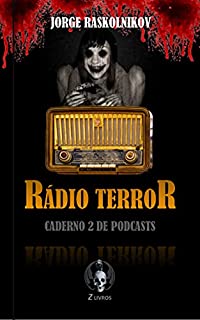 Livro Rádio terror: Caderno 2 de podcasts