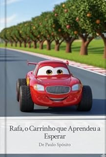 Livro RAFA, O CARRINHO QUE APRENDEU A ESPERAR