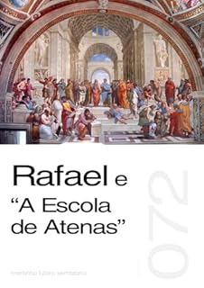 Livro Rafael e “A Escola de Atenas” (Sermão 072)