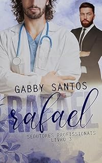 Livro Rafael (Sedutores Profissionais Livro 3)