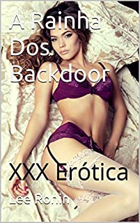 Livro A Rainha Dos Backdoor : XXX Erótica