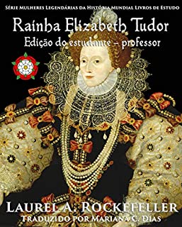 Livro Rainha Elizabeth Tudor: Edição do estudante — professor