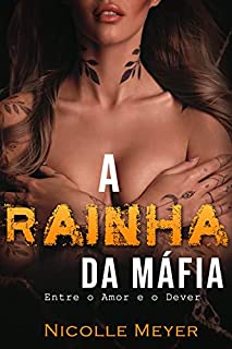 Livro A Rainha da Máfia - Entre o Amor e o Dever
