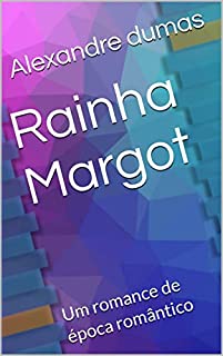 Livro Rainha Margot: Um romance de época romântico