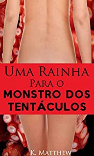 Livro Uma Rainha Para o Monstro dos Tentáculos