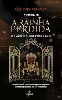 Livro A Rainha Perdida: Memórias Obliteradas
