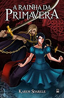 Livro A Rainha da Primavera (Pergaminhos Perdidos de Myríade Livro 1)