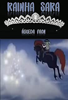 Livro RAINHA SARA: PARA OS FÃS ÓRFÃOS DE CAVALO DE FOGO