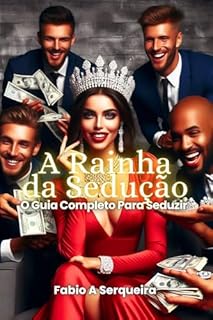Livro A Rainha da Sedução: O Guia Completo para Seduzir