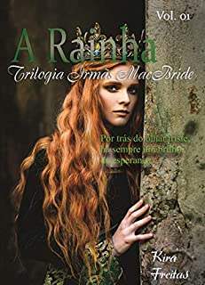 Livro A Rainha (Trilogia Irmãs MacBride Livro 1)