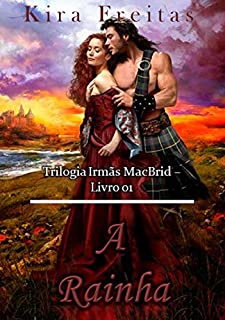 Livro A Rainha (Trilogia Irmãs MacBride Livro 1)