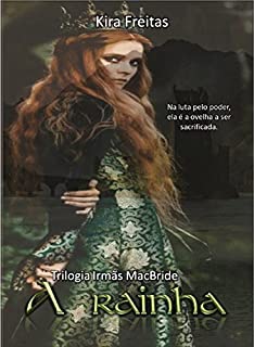 A Rainha (Trilogia Irmãs MacBride Livro 1)