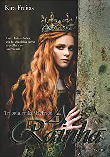 A Rainha (Trilogia Irmãs MacBride Livro 1)