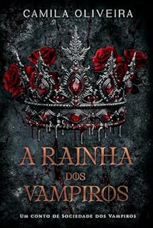 Livro A Rainha dos Vampiros: Um conto de Sociedade dos Vampiros (12 Reinos Unidos)