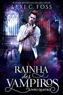 Livro Rainha dos Vampiros: Livro Quatro