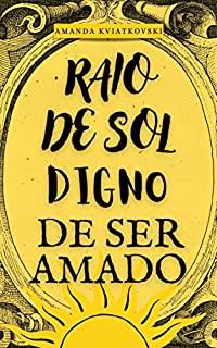 Livro Raio de sol digno de ser amado