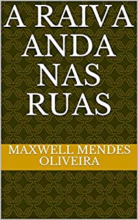 Livro A RAIVA ANDA NAS RUAS