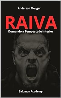 Livro RAIVA : Domando a Tempestade Interior