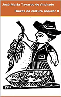 Livro Raízes de cultura popular II (Coleção Antropologia Brasileira Livro 6)