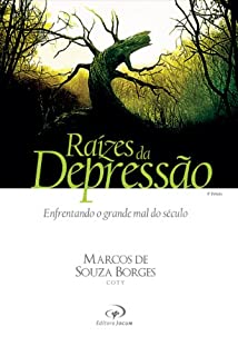 Livro Raízes da Depressão: Enfrentando o grande mal do século