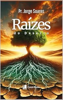 Livro Raízes no Deserto