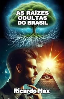 Livro As Raízes Ocultas Do Brasil