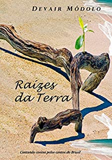 Livro Raízes Da Terra