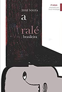 Livro A ralé brasileira: quem é e como vive