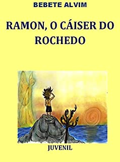 Livro RAMON, O CÁISER DO ROCHEDO