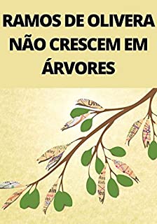 Livro Ramos de Oliveira Não Nascem em Árvores