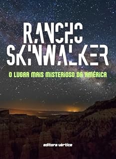 Livro Rancho Skinwalker: O Lugar Mais Misterioso da América