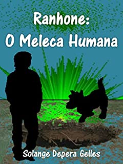 Livro Ranhone: O Meleca Humana