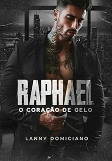 Livro Raphael - Coração de Gelo parte 01 (Série Pecados de Sangue Livro 1)