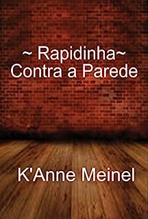 Livro Rapidinha: Contra a Parede