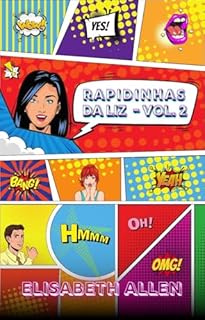 Livro Rapidinhas da Liz - Vol. 2: coletânea de contos eróticos curtos