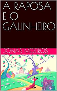 Livro A RAPOSA E O GALINHEIRO