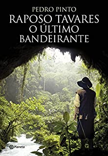 Livro Raposo Tavares: O último bandeirante