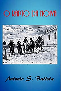 Livro O RAPTO DA NOIVA: Conto