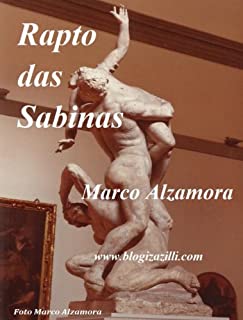 Livro Rapto das Sabinas: Quando estive em Firenze - Itália, fotografei a escultura da capa dessa lavra.