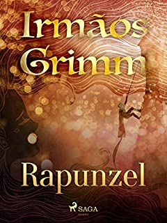 Rapunzel (Contos de Grimm Livro 2)